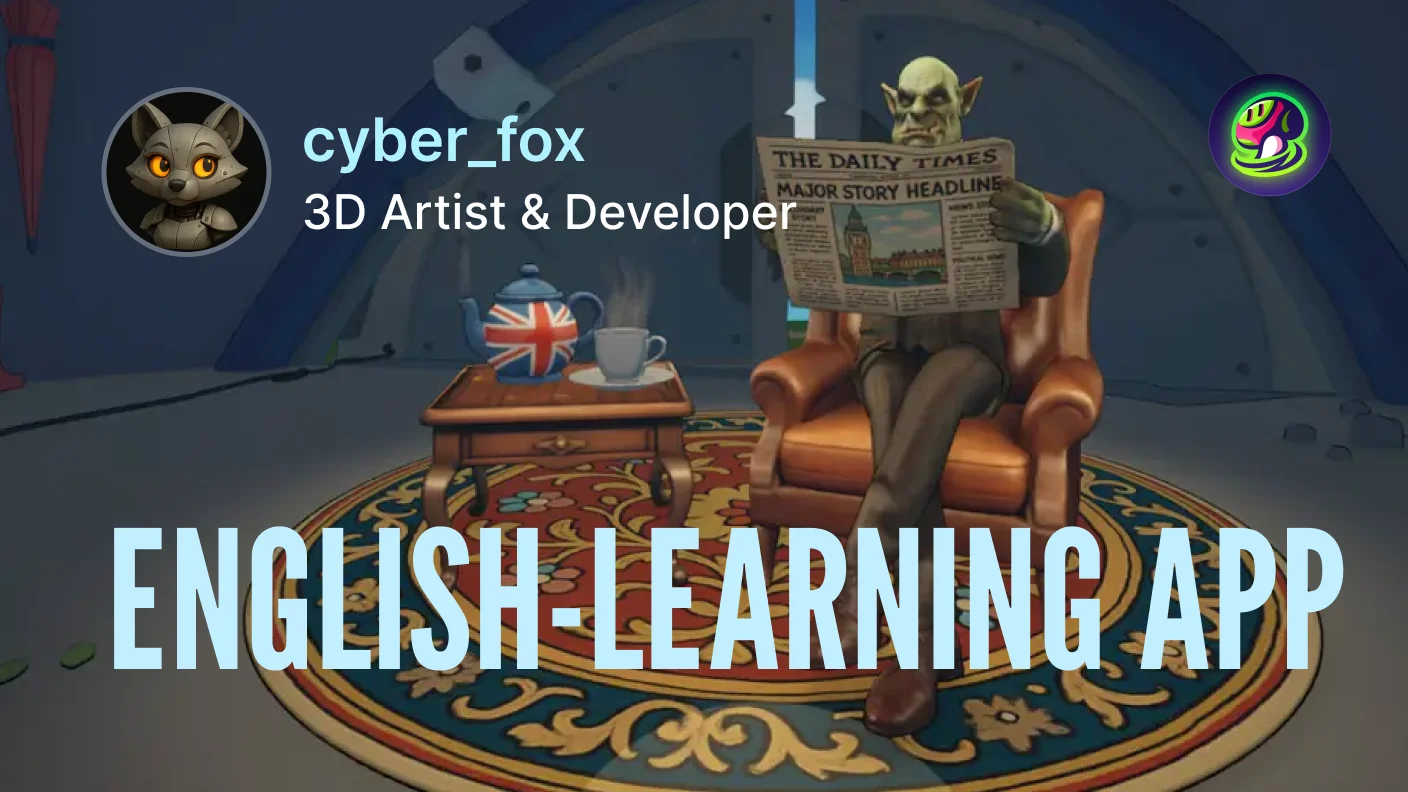 From 300 Hours in Blender to 5 Minutes per Model: How Meshy AI Helped cyber_fox Rescue Her English-Learning App's 3D Creation  