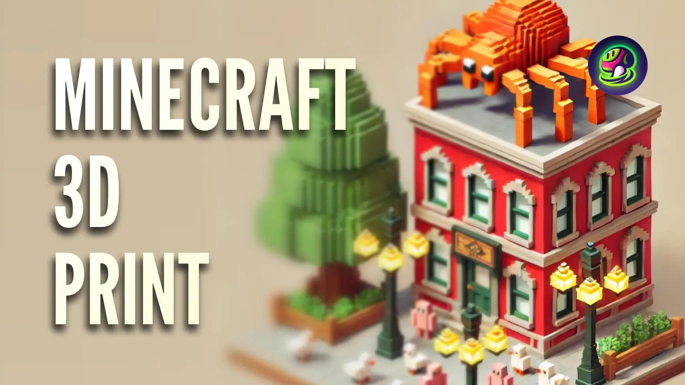 How to Create Minecraft 3D Prints: A Step-by-Step Guide 2025